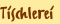 Tischlerei
