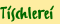 Tischlerei